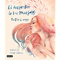 El despertar de las musas: Ilustrado por Marta Waterme (Novísimos)